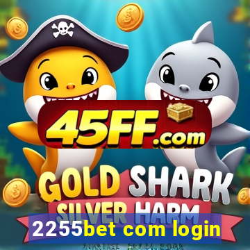 2255bet com login
